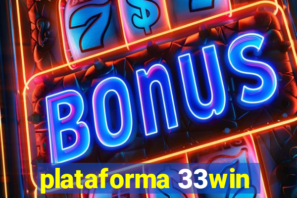 plataforma 33win